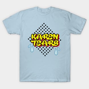 Karen tears T-Shirt